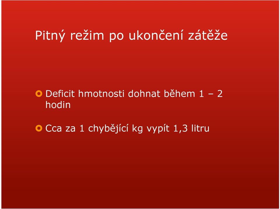 dohnat během 1 2 hodin Cca