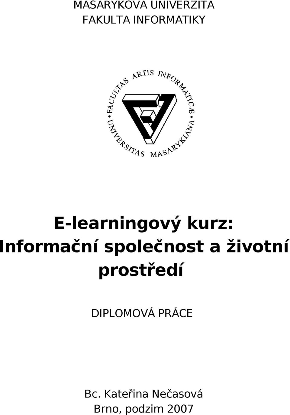 Informační společnost a životní