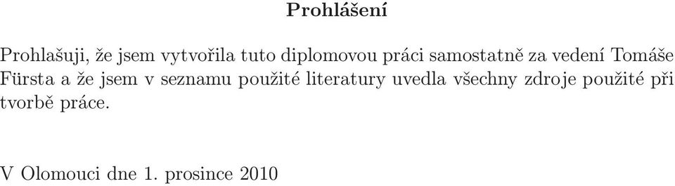 že jsem v seznamu použité literatury uvedla všechny