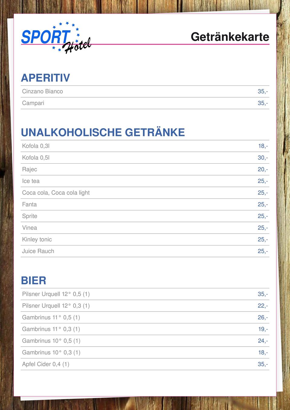 25,- Juice Rauch 25,- BIER Pilsner Urquell 12 0,5 (1) 35,- Pilsner Urquell 12 0,3 (1) 22,- Gambrinus 11 0,5