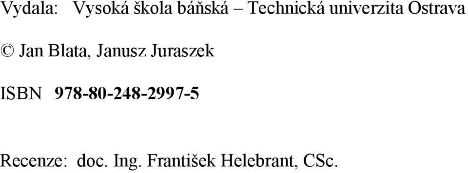 Juraszek ISBN 978-80-248-2997-5