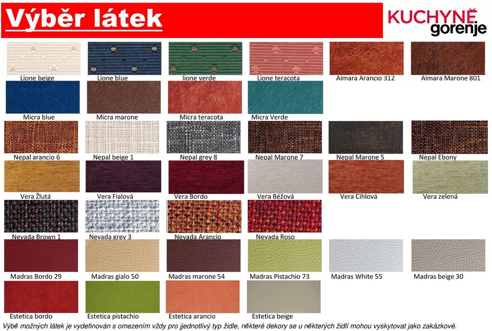 Almara Marone 801 Nepal Marone 5 Nepal Ebony Micra Verde Vera Bordo Madras marone 54 Almara Arancio 312 Madras Pistachio 73 Vera Cihlová Vera zelená Madras White 55