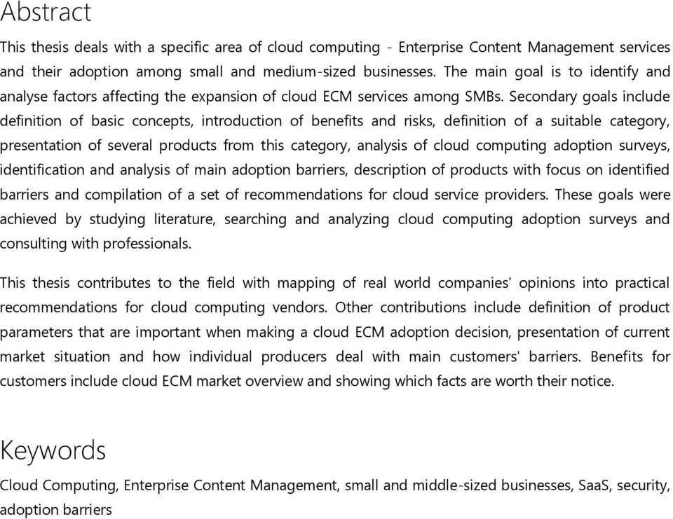 Secondary goals include definition of basic concepts, introduction of benefits and risks, definition of a suitable category, presentation of several products from this category, analysis of cloud