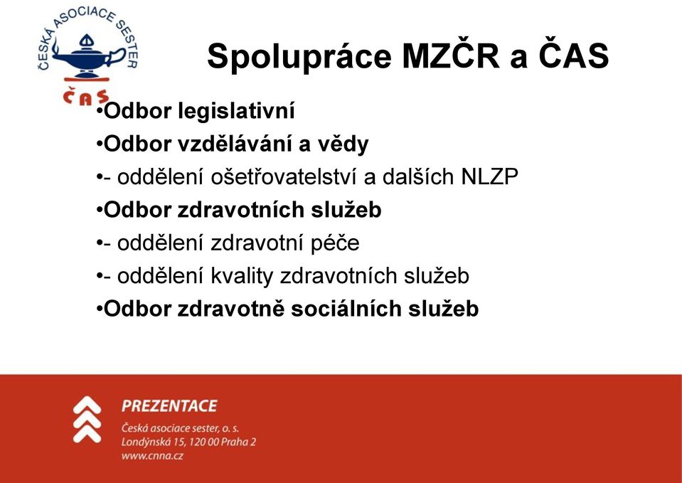 zdravotních služeb - oddělení zdravotní péče - oddělení