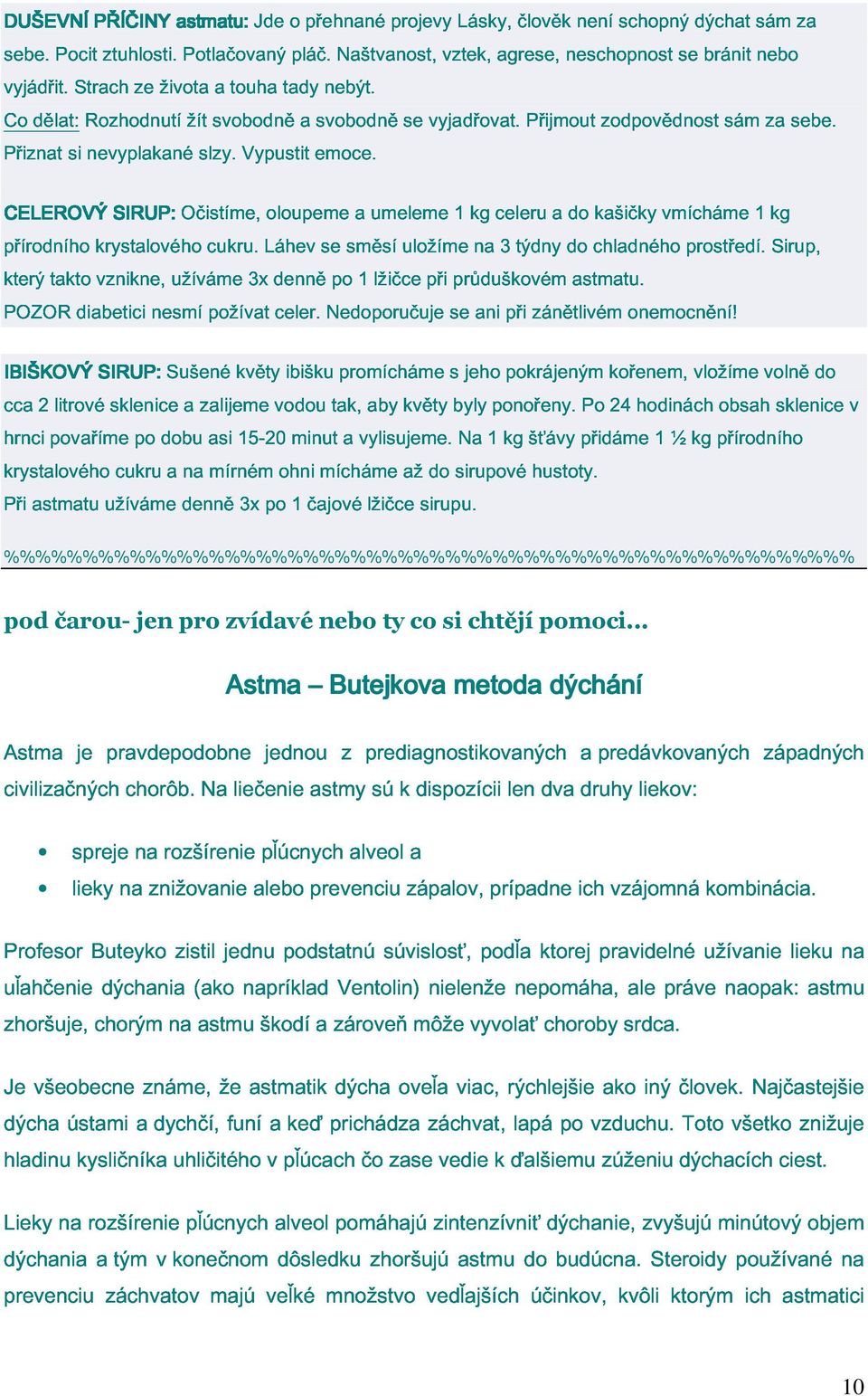 svobodně se vyjadřovat. Přijmout zodpovědnost sám za sebe. přírodního který CELEROVÝ krystalového SIRUP: Očistíme, cukru.