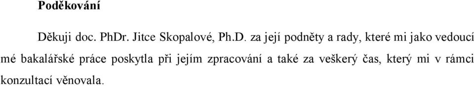 . Jitce Skopalové, Ph.D.