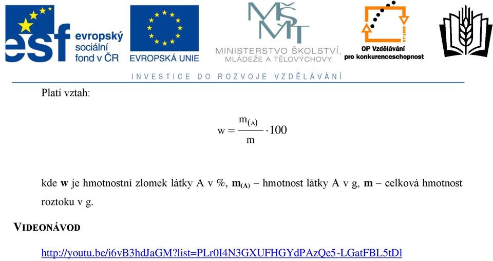 hotnost látky A v g, celková hotnost roztoku v g.