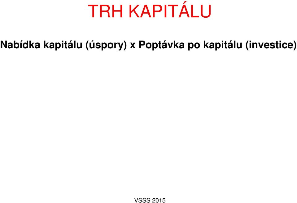 (úspory) x