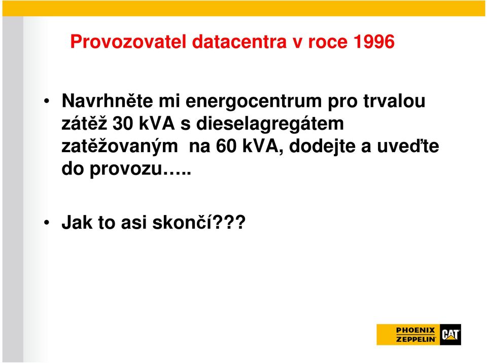 30 kva s dieselagregátem zatěžovaným na 60