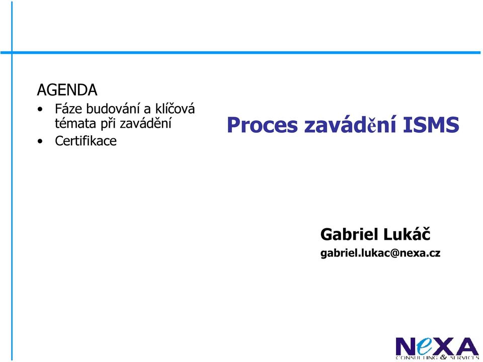 Certifikace Proces zavádění