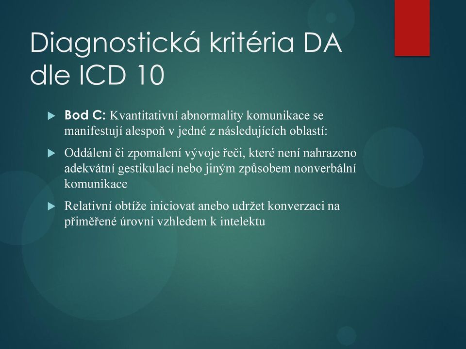 řeči, které není nahrazeno adekvátní gestikulací nebo jiným způsobem nonverbální