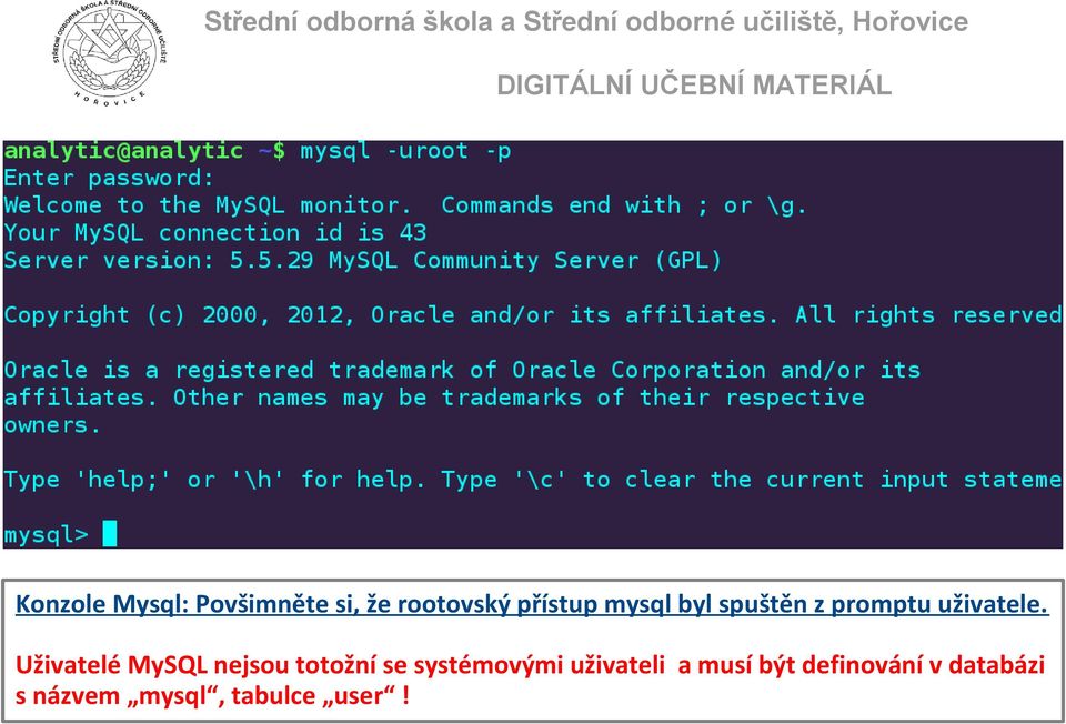 Uživatelé MySQL nejsou totožní se systémovými