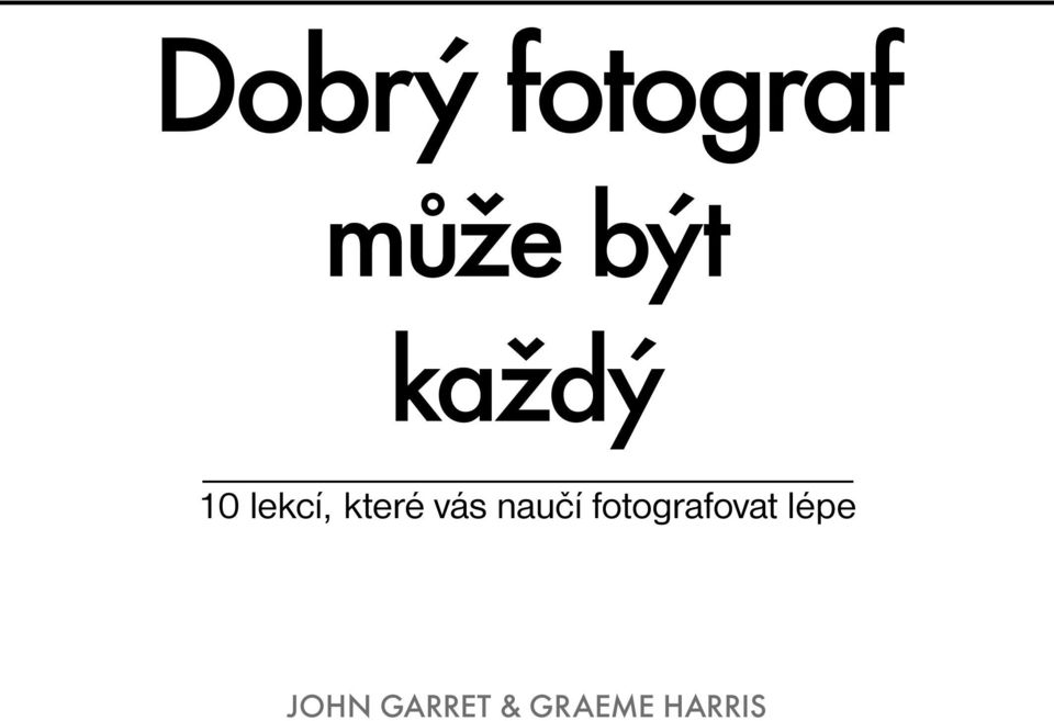 naučí fotografovat lépe