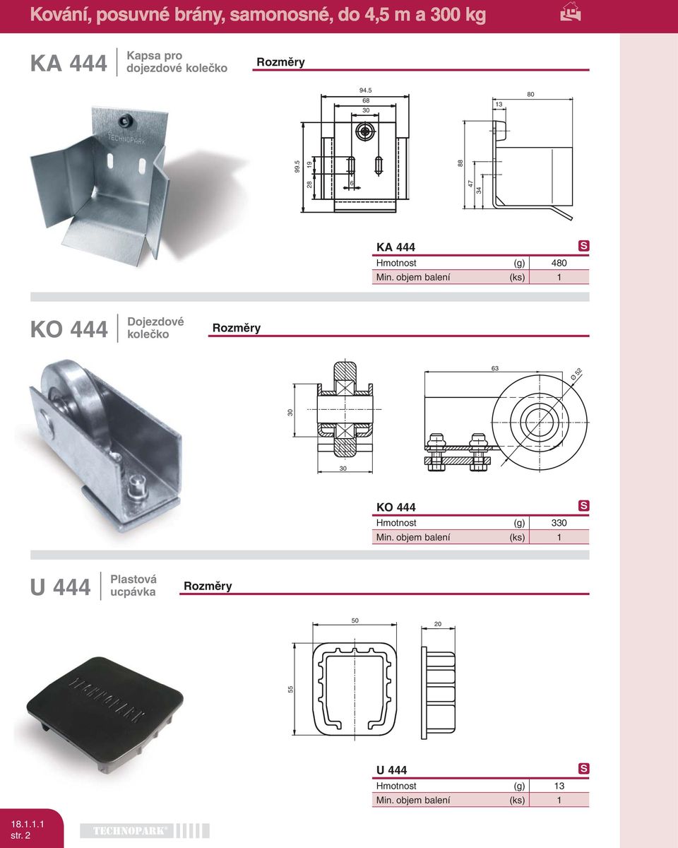 kolečko 63 Ø 52 30 30 KO 444 (g) 330 balení (ks) 1 U 444