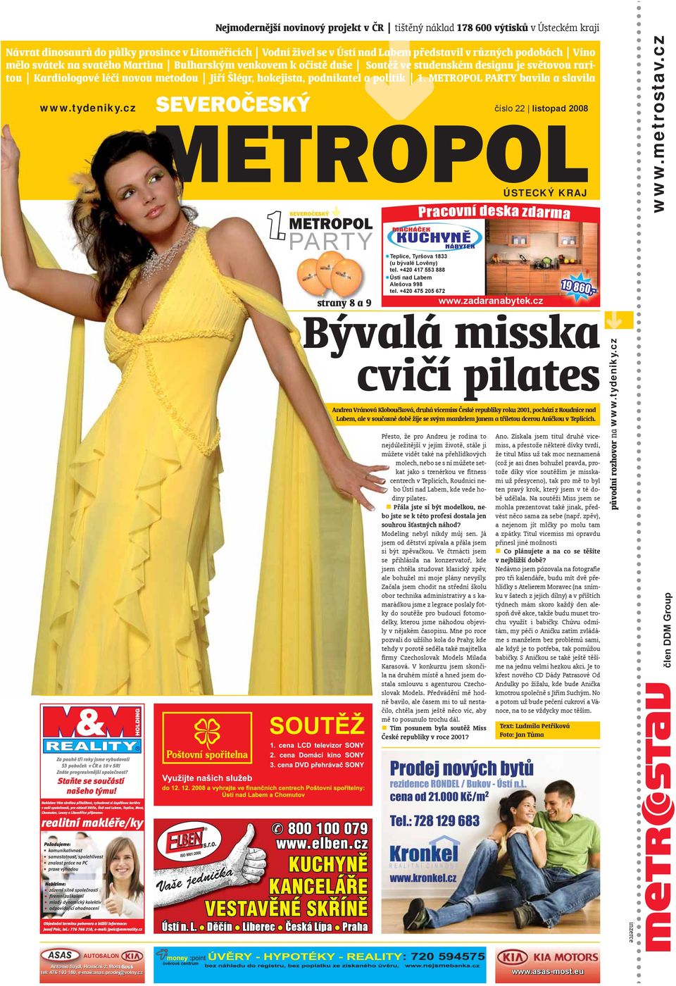 METROPOL PARTY bavila a slavila www.tydeniky.cz 1. PARTY strany 8 a 9 Teplice, Tyršova 1833 (u bývalé Lověny) tel. +420 417 553 888 Ústí nad Labem Alešova 998 tel.