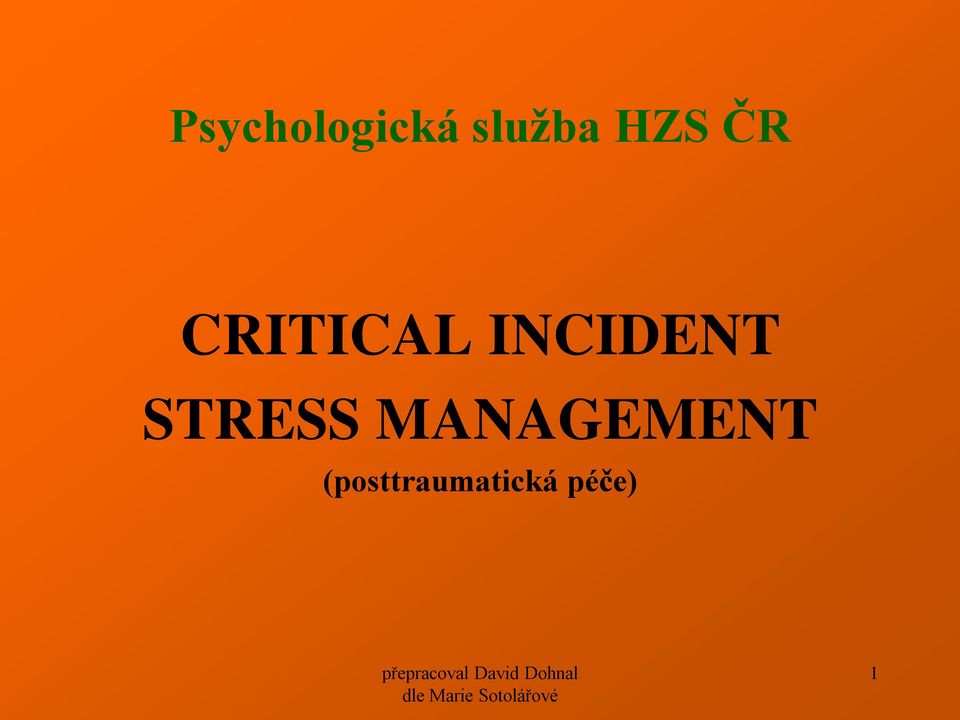 INCIDENT STRESS