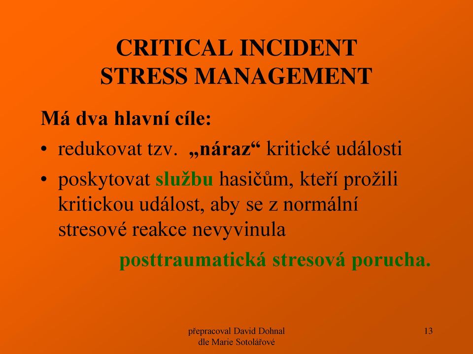 náraz kritické události poskytovat službu hasičům, kteří