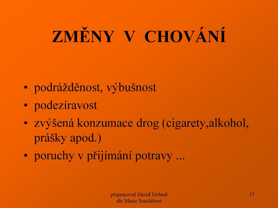 konzumace drog (cigarety,alkohol,