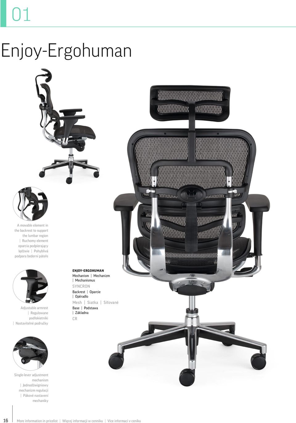 Mechanizm Mechanismus SYNCRON Backrest Oparcie Opěradlo Mesh Siatka Síťované Base Podstawa Základna CR Single-lever adjustment