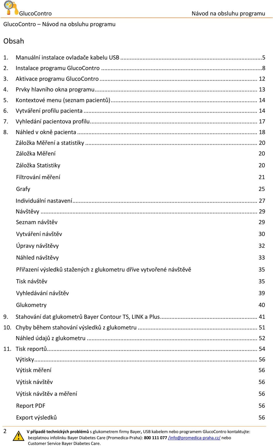 .. 20 Záložka Měření 20 Záložka Statistiky 20 Filtrování měření 21 Grafy 25 Individuální nastavení... 27 Návštěvy.