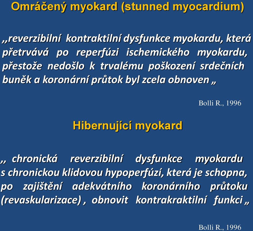 Hibernující myokard Bolli R.