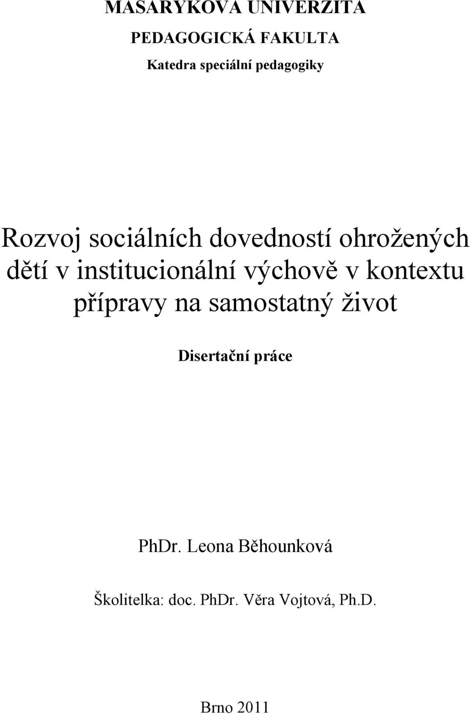 institucionální výchově v kontextu přípravy na samostatný život