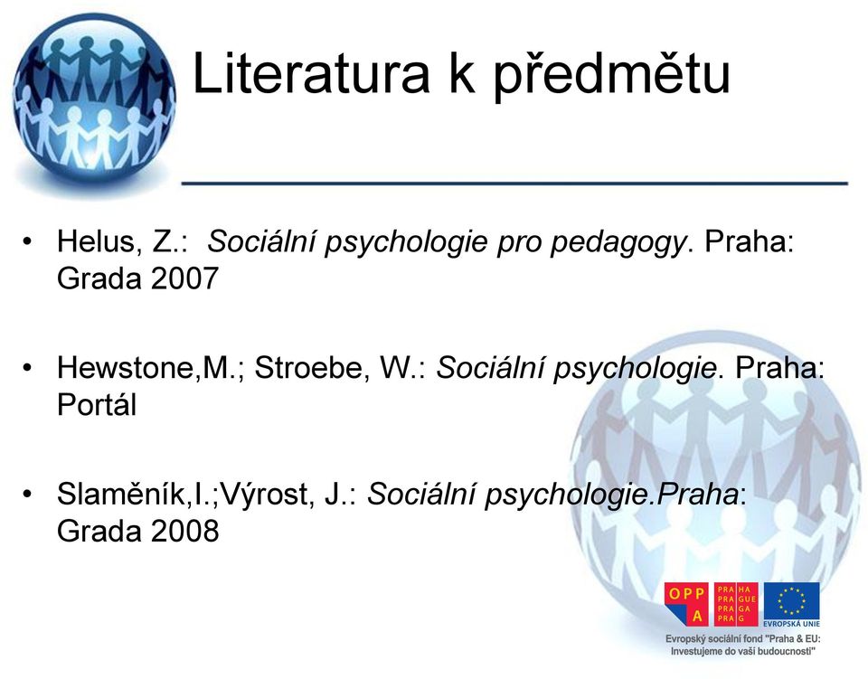 Praha: Grada 2007 Hewstone,M.; Stroebe, W.