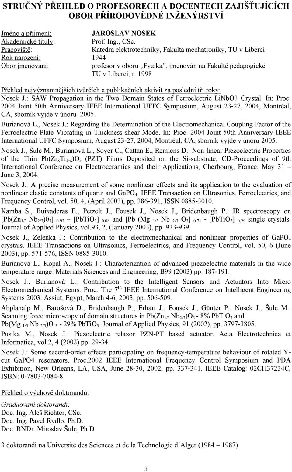 : SAW Propagation in the Two Domain States of Ferroelectric LiNbO3 Crystal. In: Proc.