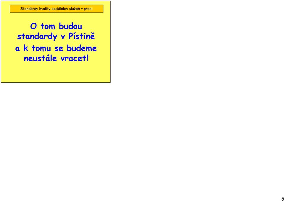 Pístině a k tomu