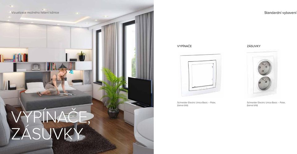 Unica Basic Polar, (barva bílá) Schneider
