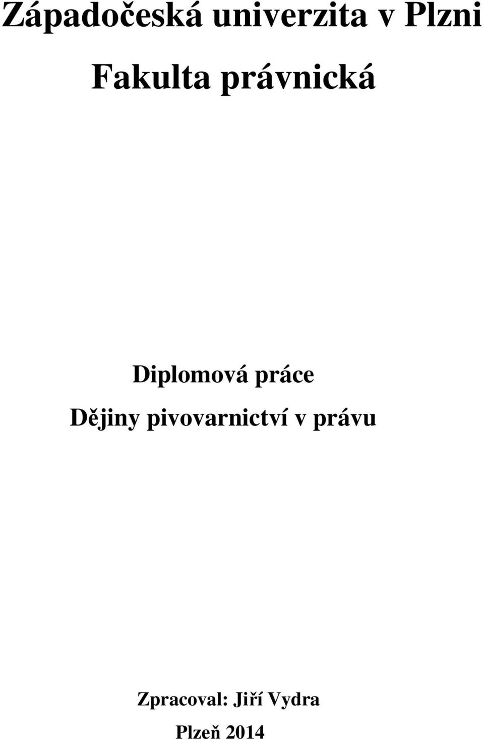 práce Dějiny pivovarnictví v