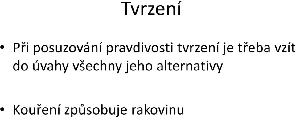 vzít do úvahy všechny jeho