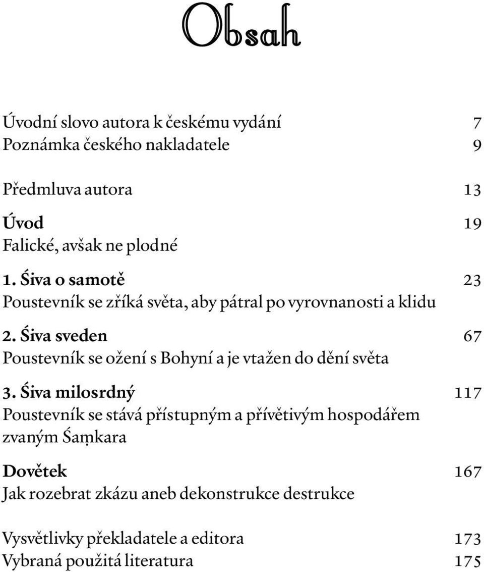 Śiva sveden 67 Poustevník se ožení s Bohyní a je vtažen do dění světa 3.