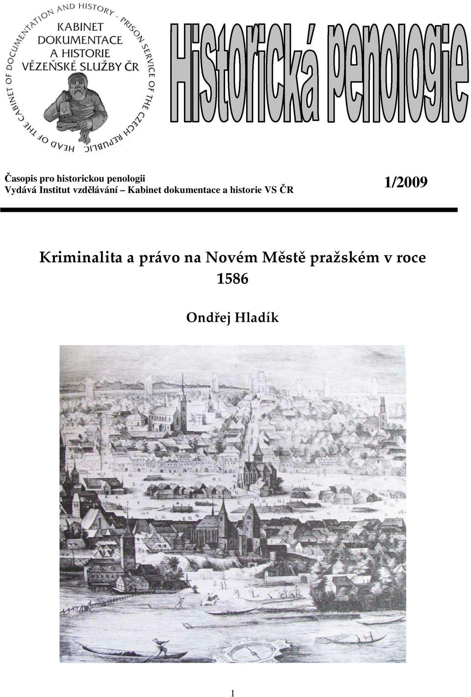 dokumentace a historie VS ČR Kriminalita a