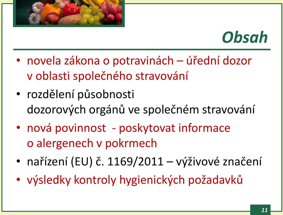 povinnost - poskytovat informace o alergenech v pokrmech nařízení (EU) č.