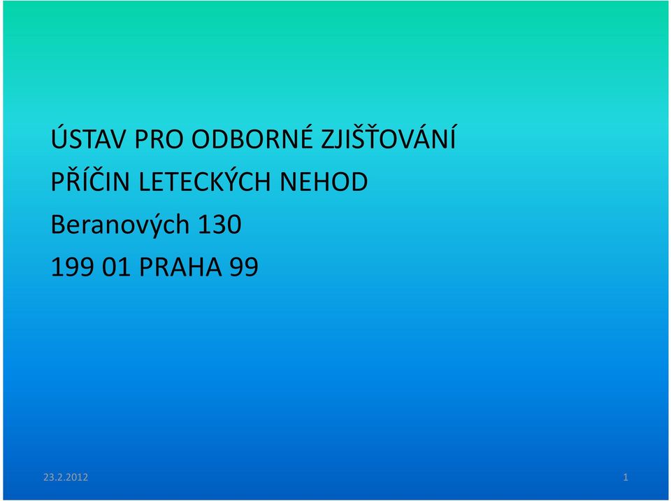 LETECKÝCH NEHOD