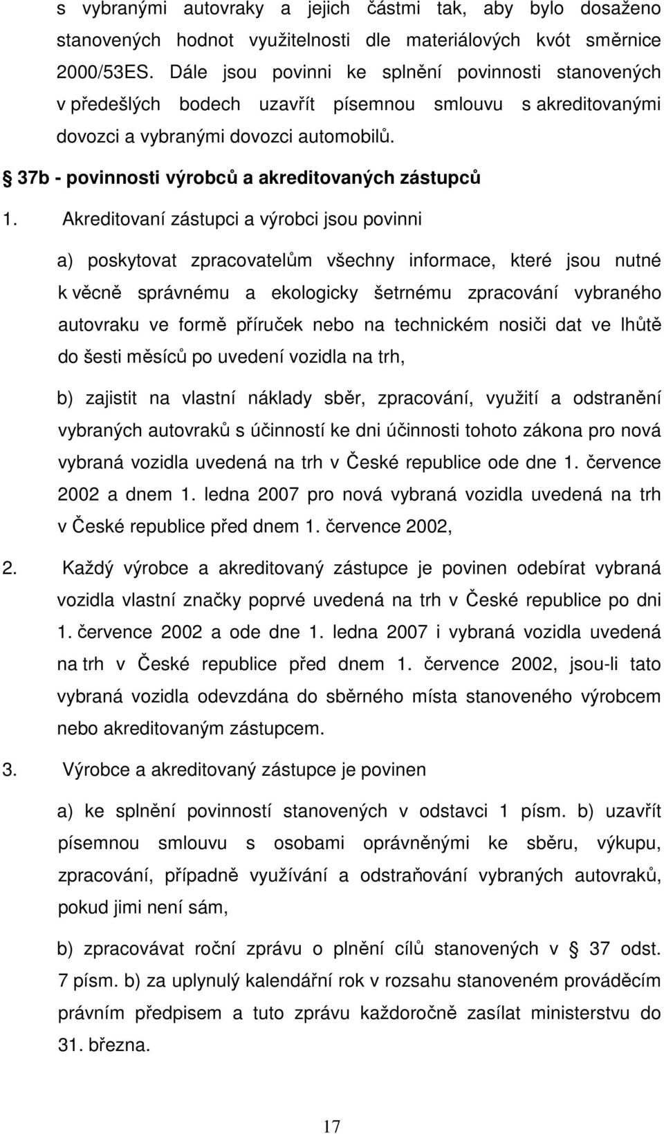 37b - povinnosti výrobců a akreditovaných zástupců 1.