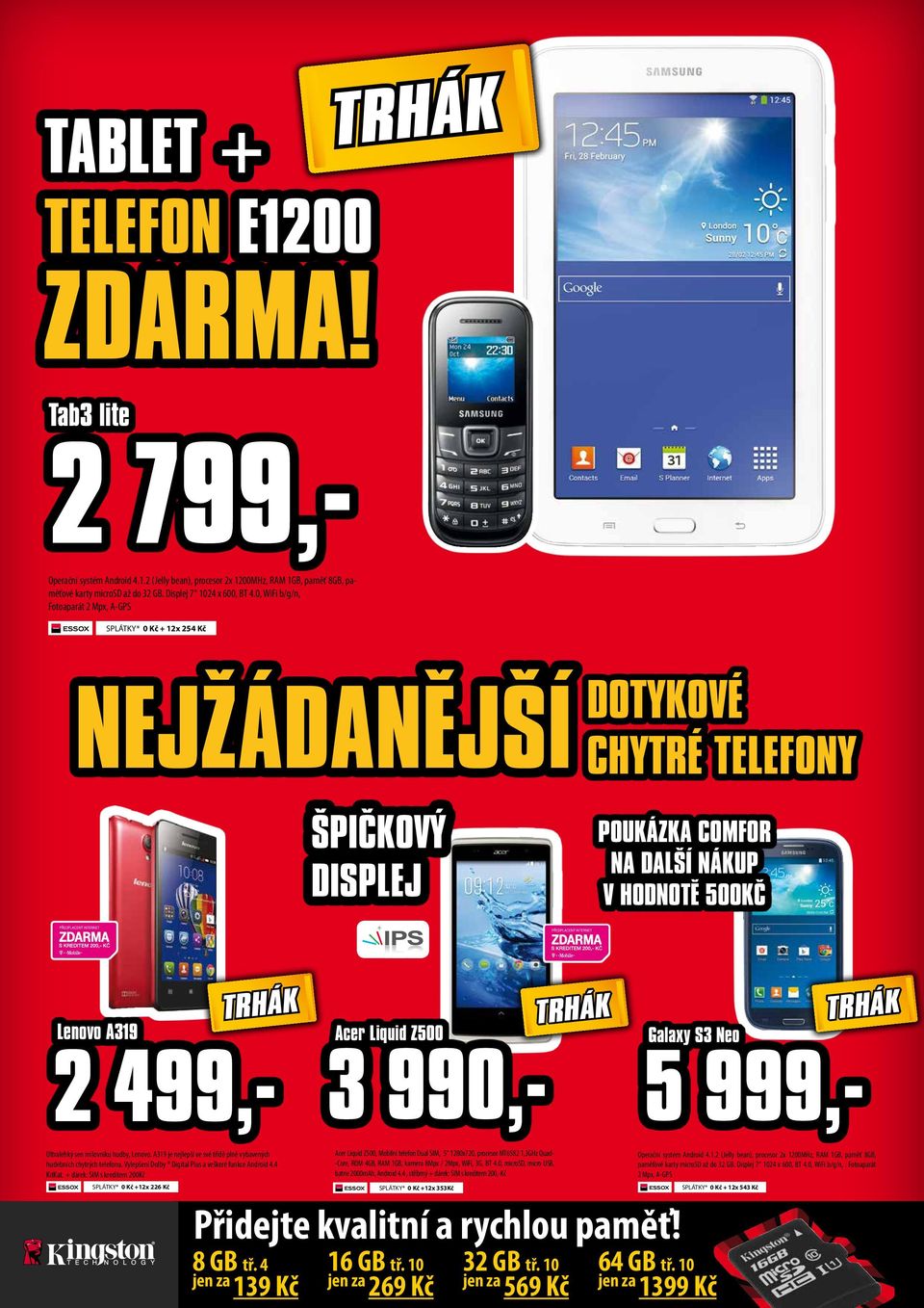 Z500 3 990,- Galaxy S3 Neo 5 999,- Ultralehký sen milovníku hudby, Lenovo. A319 je nejlepší ve své třídě plně vybavených hudebních chytrých telefonu.