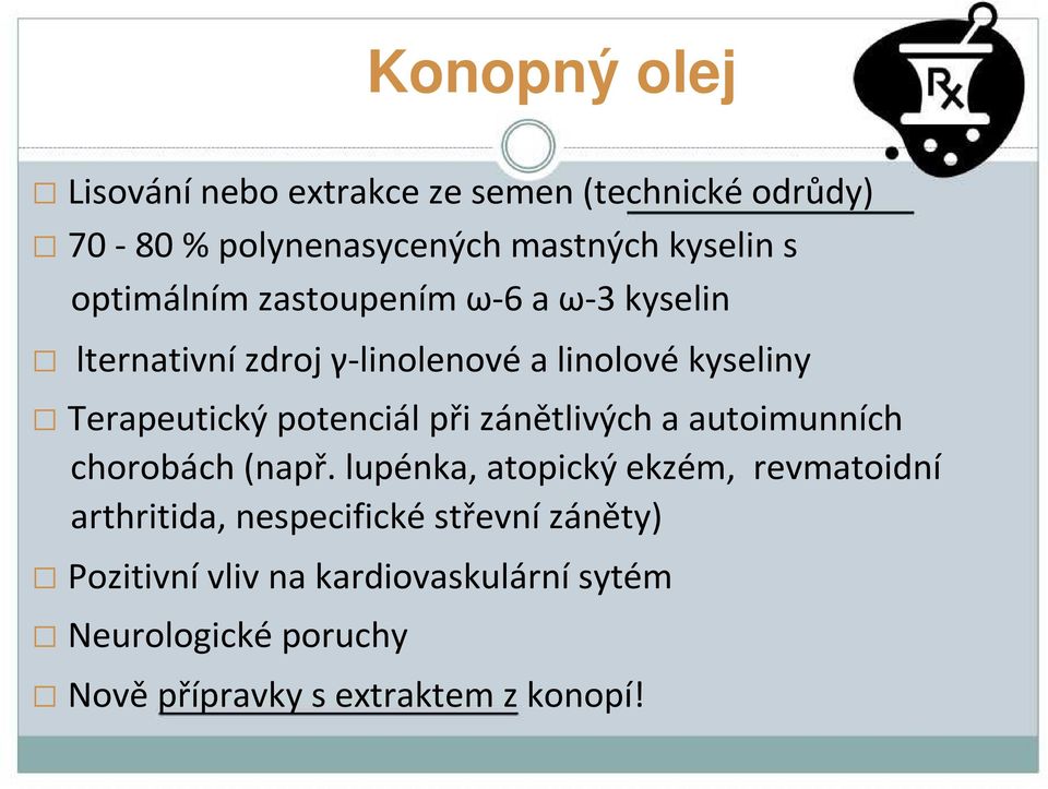 Terapeutickýpotenciálpřizánětlivýcha autoimunních chorobách(např.