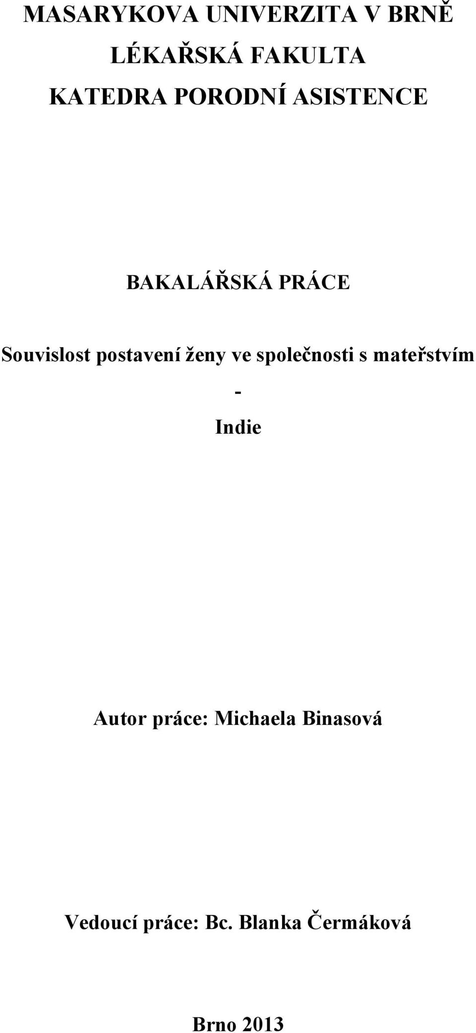 ženy ve společnosti s mateřstvím - Indie Autor práce: