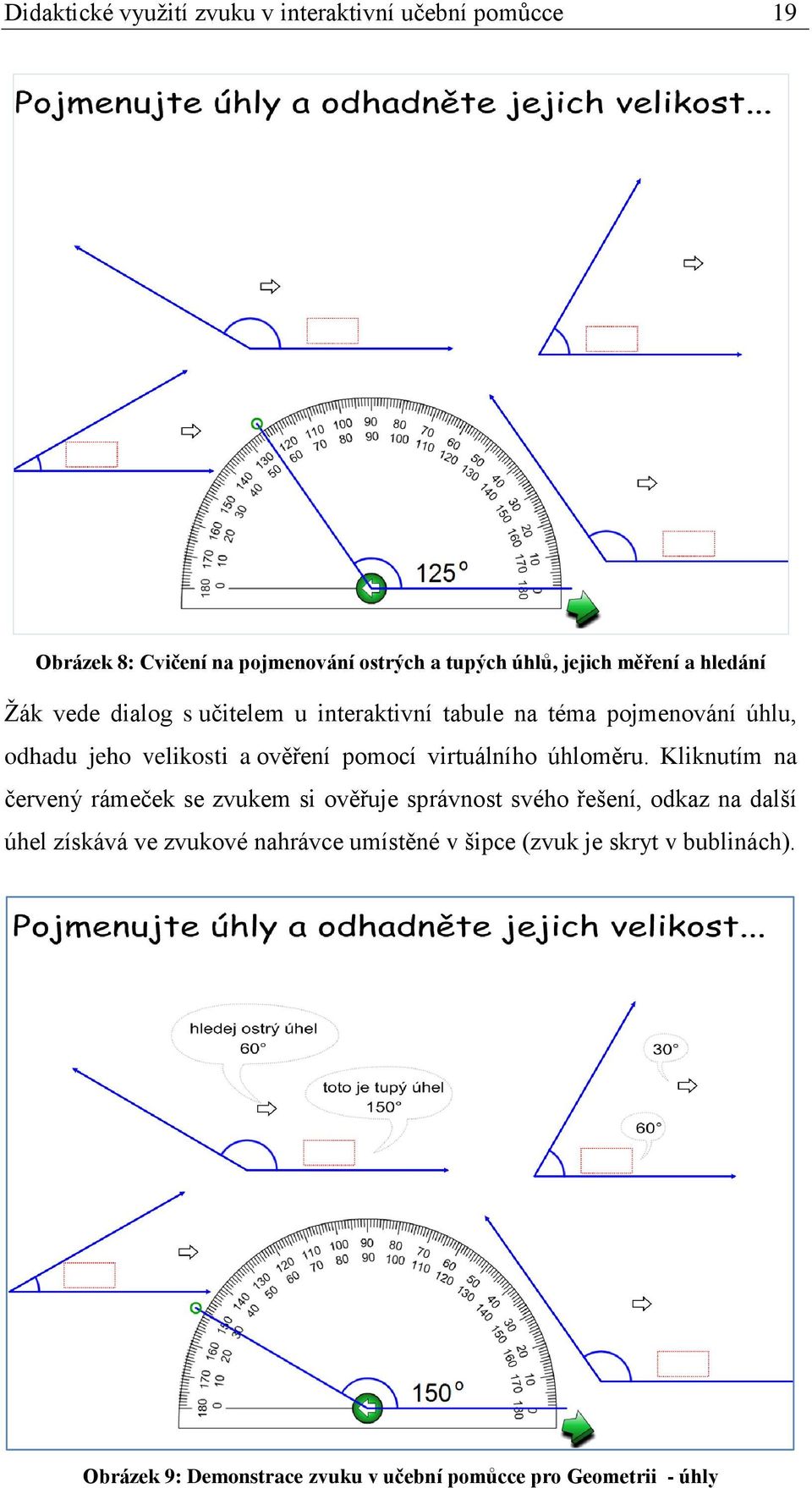 pomocí virtuálního úhloměru.