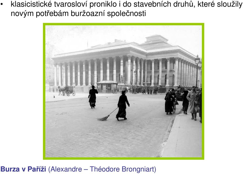potřebám buržoazní společnosti Burza v