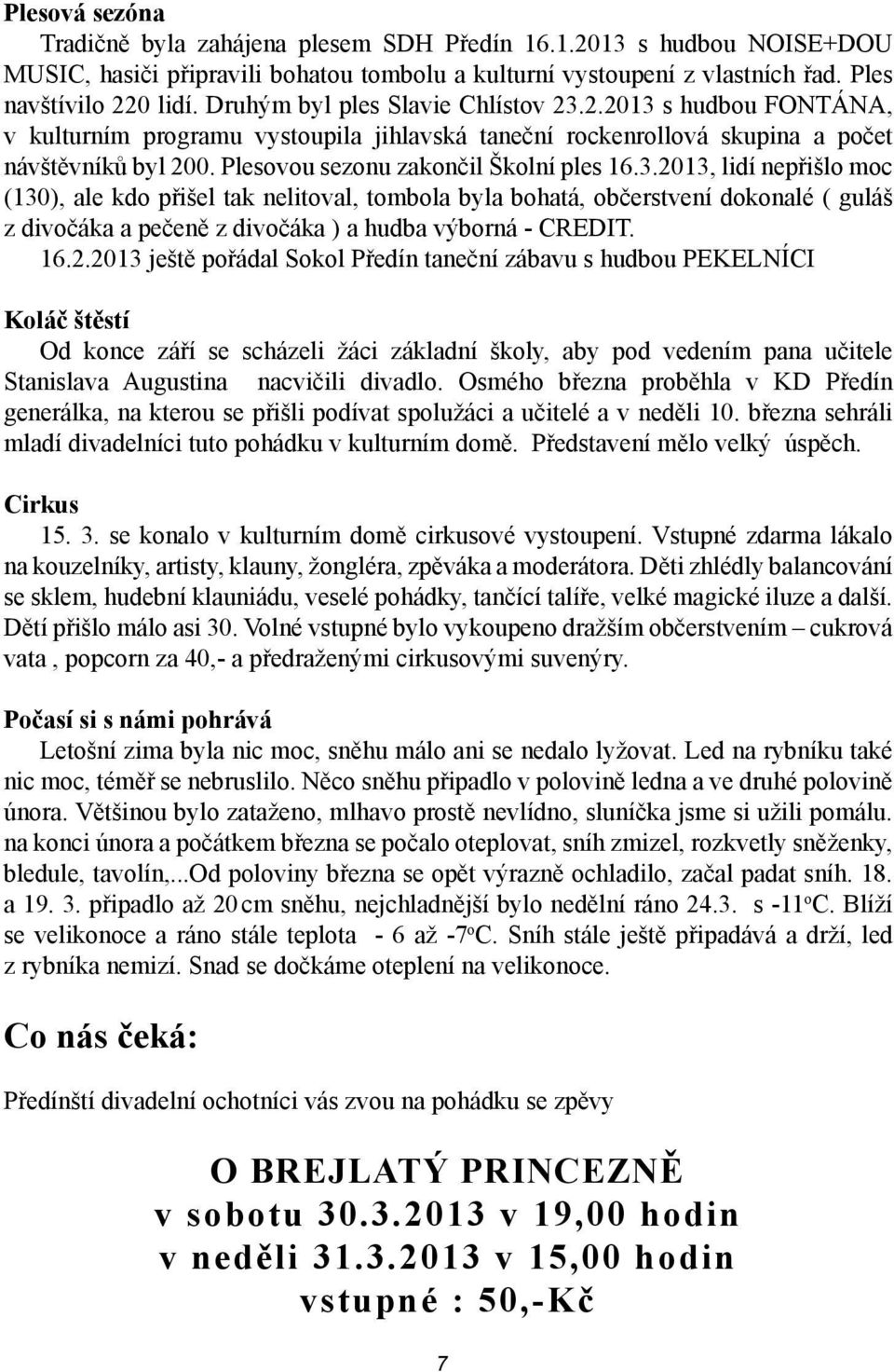 Plesovou sezonu zakončil Školní ples 16.3.