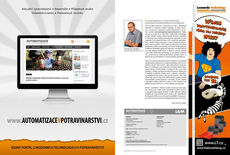 jsme poměrně rozsáhle informovali i na našem portálu www.automatizacevpotravinarstvi.cz.