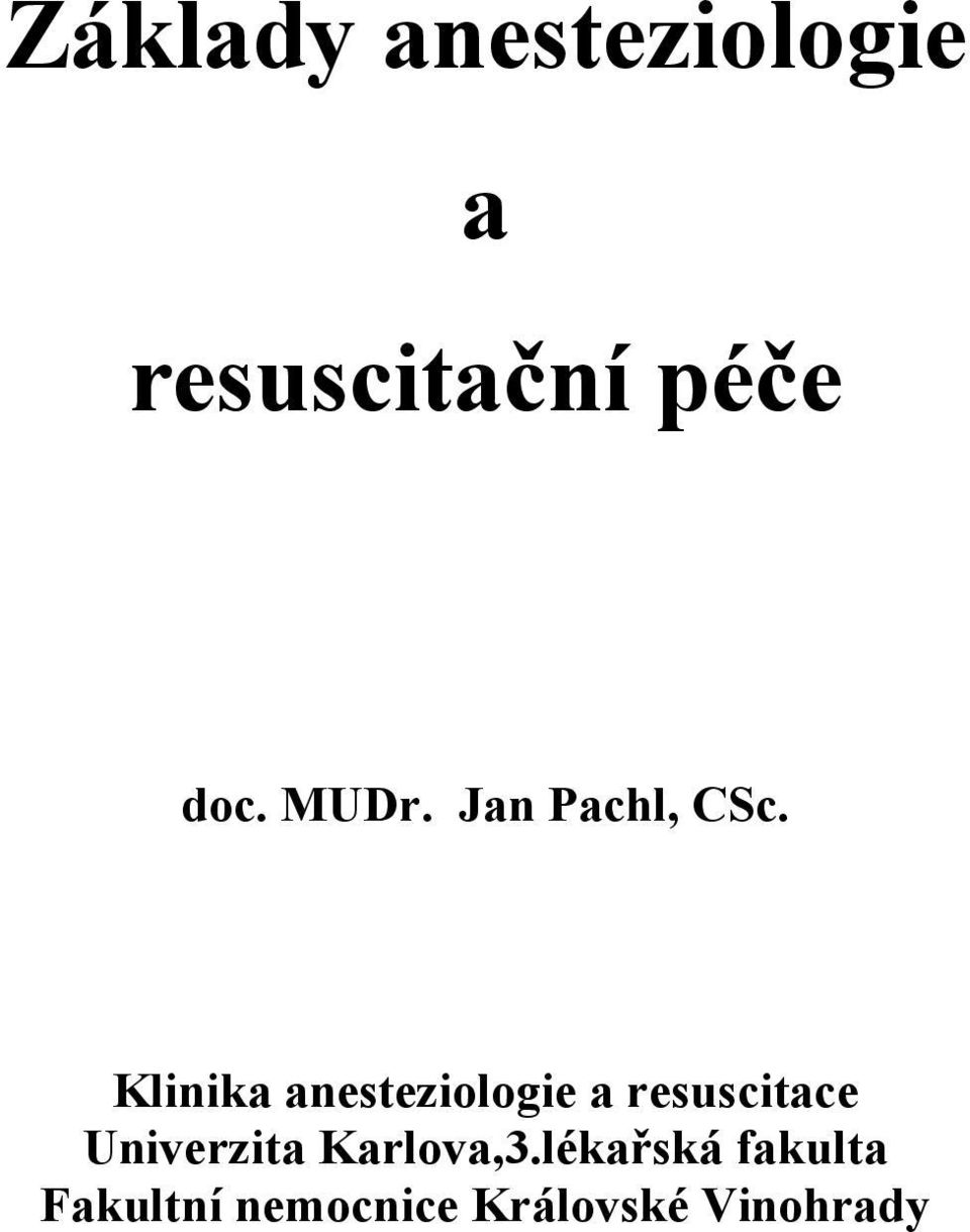 Klinika anesteziologie a resuscitace