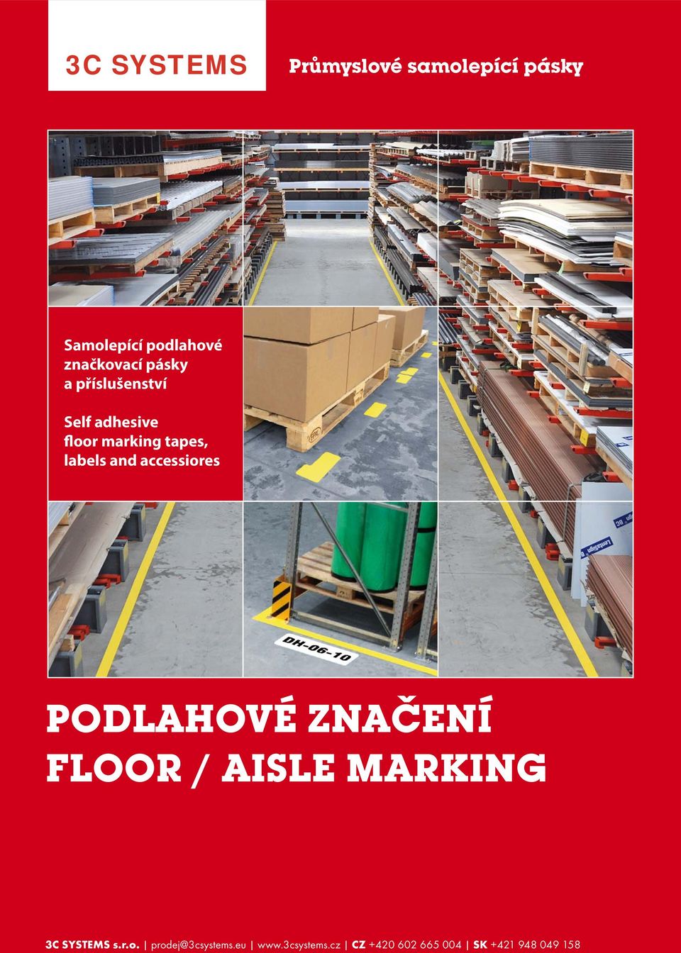 accessiores PODLAHOVÉ ZNAČENÍ FLOOR / AISLE MARKING 3C SYSTEMS s.r.o. prodej@3csystems.