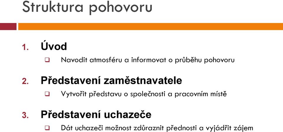 Představení zaměstnavatele Vytvořit představu o společnosti