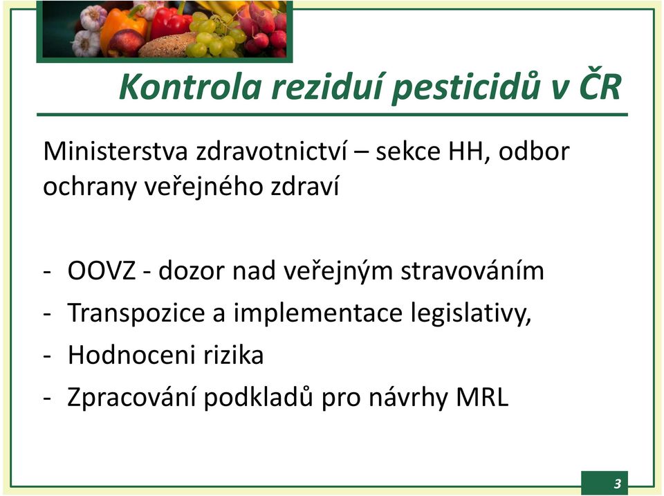 veřejným stravováním - Transpozice a implementace