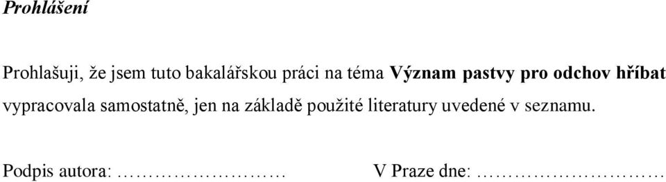 vypracovala samostatně, jen na základě použité