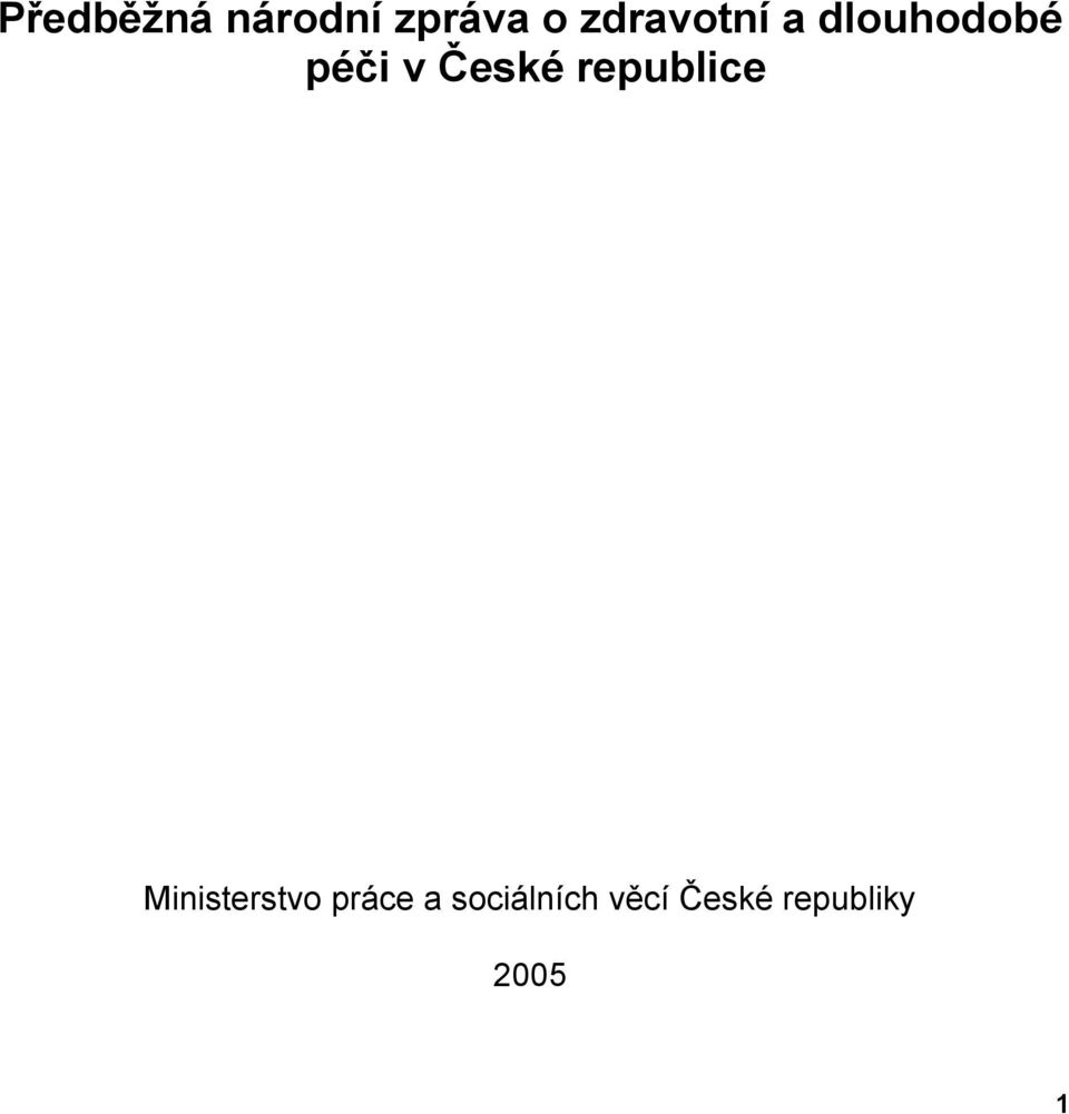 České republice Ministerstvo